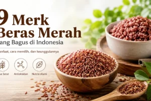 Merk Beras Merah yang Bagus, Ini Rekomendasinya