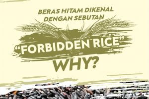 ALASAN BERAS HITAM DIJULUKI ‘FORBIDDEN RICE’
