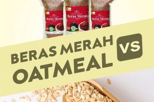 PILIH BERAS MERAH ATAU OATMEAL UNTUK MENURUNKAN BERAT BADAN?