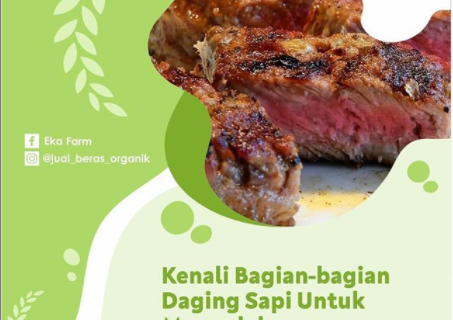 KENALI BAGIAN- BAGIAN DAGING SAPI UNTUK MENGOLAHNYA
