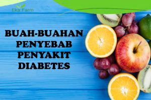 Buah Buahan Penyebab Diabetes Yang Harus Kamu Hindari