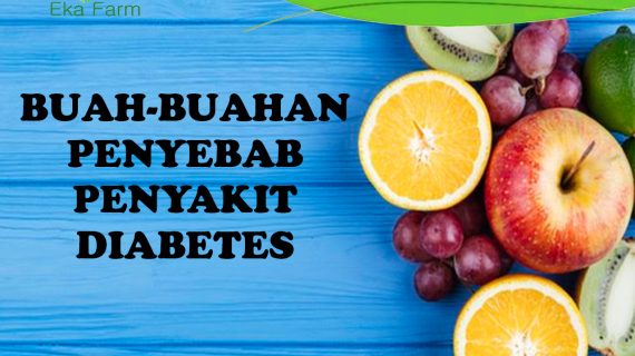 Buah Buahan Penyebab Diabetes Yang Harus Kamu Hindari