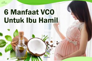 6 Manfaat VCO Untuk Ibu Hamil