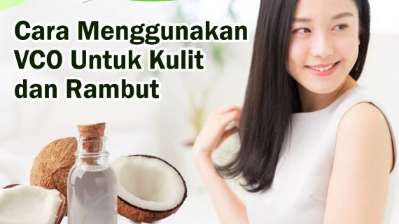 Cara Pakai VCO Yang Benar di kulit dan rambut