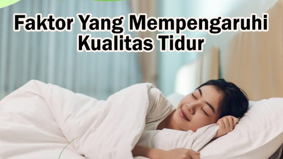 Faktor Yang mempengaruhi Kualitas Tidur