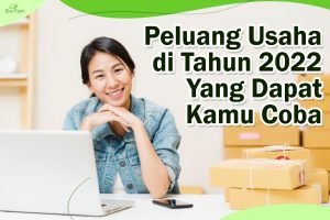 Peluang Usaha di 2022 yang dapat dicoba