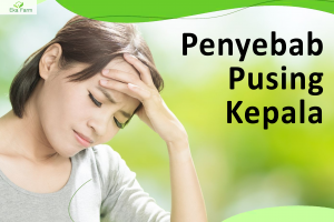 Jenis dan Penyebab Pusing Kepala yang Harus Kamu tahu!