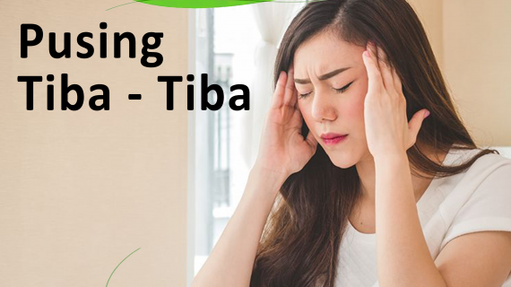 3 Penyebab Pusing Kepala Tiba-Tiba dan Cara mengatasinya