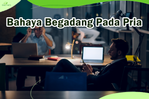 5 Bahaya Begadang Pada Pria. Apa Aja Resikonya ?