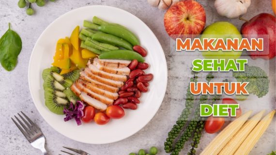 10 Rekomendasi Makanan Sehat Untuk Diet